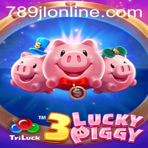 Exploring the Thrills of 3LUCKYPIGGY: How 789JL Changes the Game
