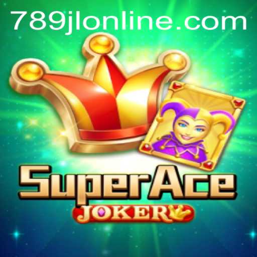 Unleashing the Thrill: A Deep Dive into SuperAceJoker with 789JL